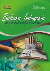 Bahasa Indonesia untuk Mahasiswa Kesehatan