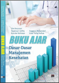 Buku Ajar Dasar-dasar Manajemen Kesehatan