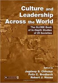 Culture and Leadership Across the World: The GLOBE Book of In-Depth Studies of 25 Societies
