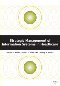 Strategic Management of Information Systems in Healthcare