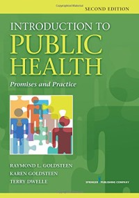 Introduction to Public Health, Promises and Practice