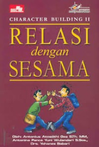 Relasi dengan Sesama, Character Building II