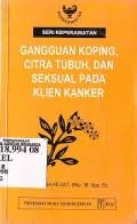 Gangguan koping, citra tubuh, dan seksual pada klien kanker