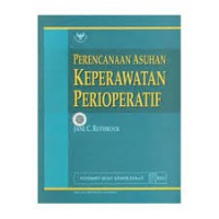 Perencanaan Asuhan Keperawatan Perioperatif = Perioperative Nursing Care Planning