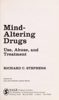 Mind-Altering Drugs, Use, Abuse, and Treatment, Volume 9, Law and Criminal Justice Series