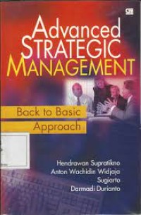 Advanced Strategic Management, Back to Basic Approach