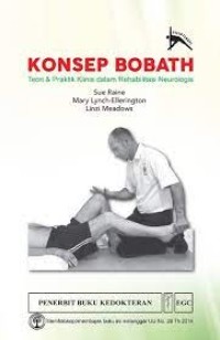 Image of Konsep Bobath, Teori dan Praktik Klinis dalam Rehabiltasi Neurologis