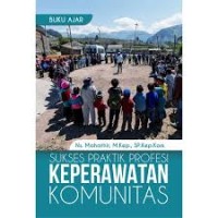 Buku Ajar Sukses Praktik Profesi Keperawatan Komunitas
