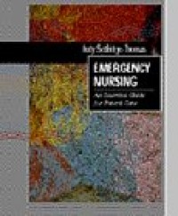 Emergency Nursing, An Essential Guide for Patient Care