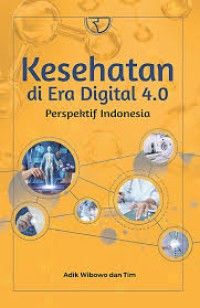 Kesehatan di Era Digital 4.0 Perspektif Indonesia