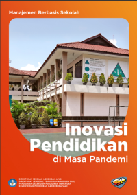 Manajemen Berbasis Sekolah Inovasi Pendidikan di Masa Pandemi
