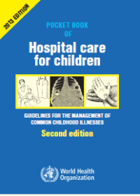Pocket Book of Hospital Care for Children Second Edition