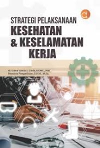 Strategi Pelaksanaan Kesehatan dan Keselamatan Kerja