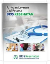 Panduan Layanan Bagi Peserta BPJS Kesehatan